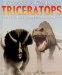 Triceratops : The Three Horned Dinosaur cover