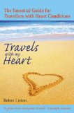 Travels with My Heart : The Essential Guide for Travellers with Heart Conditions [Click for larger image]