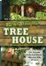 Complete Guide to Building Your Own Tree House : For Parents, Kids and Adults Who Are Kids at Heart cover