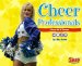 Cheer Professionals : Cheer As a Career cover