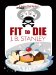 Fit to Die cover