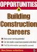 Opportunities in Building Construction Careers cover