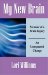 My New Brain : Memoir of a Brain Injury an Unexpected Change cover