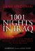 1001 Nights in Iraq : The Shocking Story of an American Forced to Fight for Saddam Against the Country He Loves cover