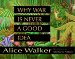 Why War Is Never a Good Idea cover