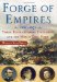Forge of Empires, 1861-1871 : Three Revolutionary Statesmen and the World They Made cover