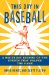 This Day in Baseball : A Day-by-day Record of the Events That Shaped the Game cover
