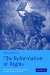 The Reformation of Rights: Law, Religion and Human Rights in Early Modern Calvinism