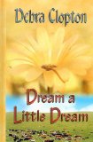 Dream a Little Dream [Click for larger image]