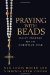 Praying With Beads : Daily Prayers for the Christian Year cover