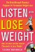 Listen and Lose Weight : The Breakthrough Hypnosis Progrma for Permanent Weight Loss cover