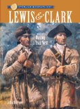 Lewis & Clark : Blazing a Trail West [Click for larger image]