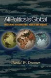 All Politics Is Global : Explaining International Regulatory Regimes [Click for larger image]