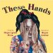 These Hands cover