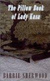 The Pillow Book of Lady Kasa [Click for larger image]