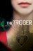 The Trigger cover