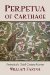  Perpetua of Carthage: Portrait of a Third-Century Martyr