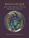 Romanesque : Art and Thought in the Twelfth Century cover
