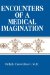 Encounters of a Medical Imagination cover
