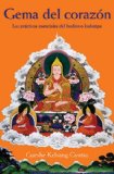 Gema de Corazon : Las Practicas Esenciales Del Budismo Kadampa [Click for larger image]