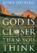 God Is Closer Than You Think : If God Is Always With Us, Why Is He So Hard to Find? cover