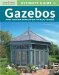 Ultimate Guide to Gazebos and Other Outdoor Structures cover