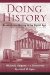 Doing History : Research and Writing in the Digital Age cover