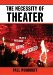 The Necessity of Theater, The Art of Watching and Being Watched cover