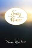 Living Water : Studies in John 4 [Click for larger image]