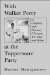 With Walker Percy at the Tupperware Party : In Company With Flannery O'connor, T.s. Eliot, and Others cover