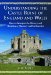  Understanding The Castle Ruins Of England And Wales: How to Interpret the History and Meaning Masonry and Earthworks