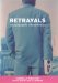  Betrayals: The Unpredicatbility of Human Relations