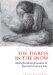The Tigress in the Snow : Motherhood and Literature in Twentieth-Century Italy cover