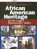 African American Heritage in the Upper Housatonic Valley : A Project of the Upper Housatonic Valley Heritage Area [Click for larger image]