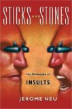 Sticks and Stones : The Philosophy of Insults [Click for larger image]