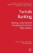 Banking Under Political Instability And Chronic High Inflation : The Case of Turkey cover