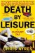 Death by Leisure : A Cautionary Tale cover