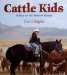 Cattle Kids : A Year on the Western Range cover