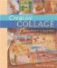 Creative Collage : Making Memories in Mixed Media cover