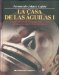 La Casa De Las Aguilas/ the House of the Eagles : Un Ejemplo De La Arquitectura Religiosa En Tenochtitlan cover