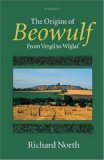 The Origins of Beowulf : From Vergil to Wiglaf [Click for larger image]