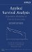 Applied Survival Analysis : Regression Modeling of Time to Event Data cover