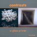 Contrasts : A Glass Primer cover