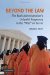 Beyond the Law : The Bush Administration's Unlawful Responses in the 