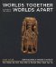 Worlds Together, Worlds Apart : A History of the World from the Beginnings of Humankind to the Present cover