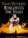 Beneath Us the Stars cover