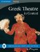  Greek Theatre in Context