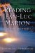 Reading Jean-Luc Marion : Exceeding Metaphysics cover