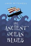 The Ancient Ocean Blues [Click for larger image]