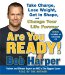 Are You Ready! : Take Charge, Lose Weight, Get in Shape, and Change Your Life Forever cover